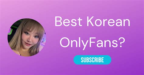 25 Best Korean Onlyfans With Hot Only Fans Korean Content La 25 Best Korean Onlyfans With Hot Only Fans Korean Content La