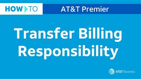 Att Transfer Of Billing Responsibility Att Transfer Of Billing Responsibility