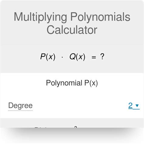 Multiply Polynomials Calculator