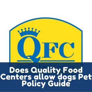 Does Quality Food Centers Allow Dogs Pet Policy 2025 Does Quality Food Centers Allow Dogs Pet Policy 2025