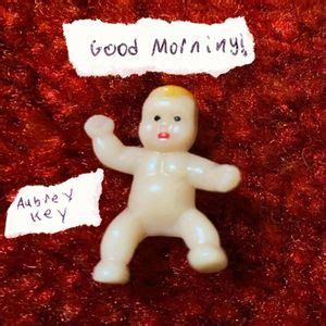 Good Morning Aubrey Key Good Morning Aubrey Key