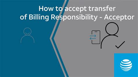 How To Accept Transfer Of Billing Responsibility Acceptor At T How To Accept Transfer Of Billing Responsibility Acceptor At T