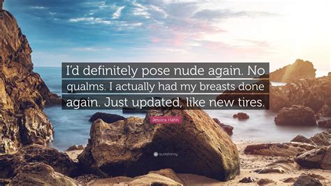 Jessica Hahn Quote I D Definitely Pose Nude Again No Qualms I Jessica Hahn Quote I D Definitely Pose Nude Again No Qualms I