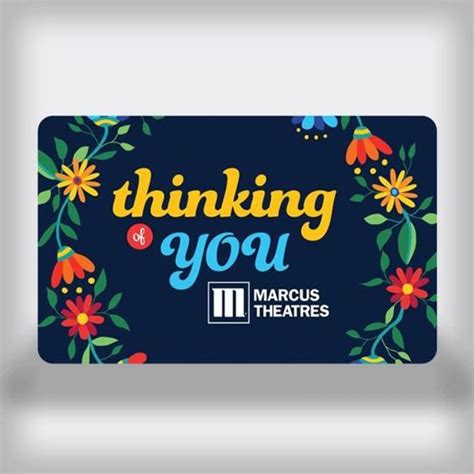 Marcus Theatres Movie Gift Card Thinking Of You Edition Marcus Theatres Movie Gift Card Thinking Of You Edition
