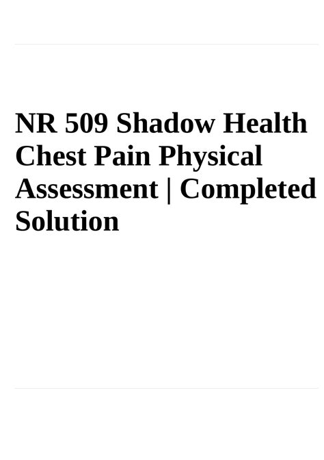 Nr 509 Advanced Physical Assessment Nr 509 Shadow Health Assignments Nr 509 Advanced Physical Assessment Nr 509 Shadow Health Assignments