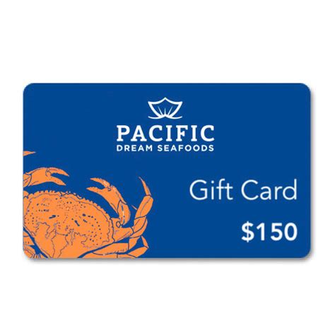 Pacific Dream Seafoods Gift Card Pacific Dream Seafoods Gift Card