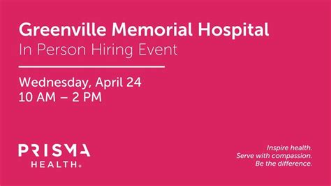 Prisma Health Greenville Memorial Hospital In Person Hiring Event Prisma Health Greenville Memorial Hospital In Person Hiring Event
